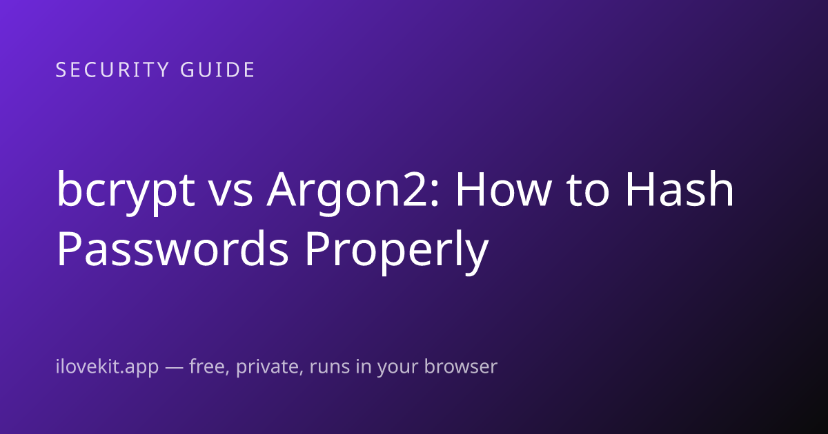 bcrypt vs Argon2: How to Hash Passwords Properly — ilovekit