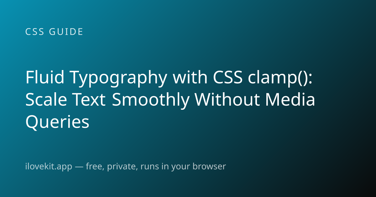 Fluid Typography with CSS clamp(): Scale Text Smoothly Without Media ...